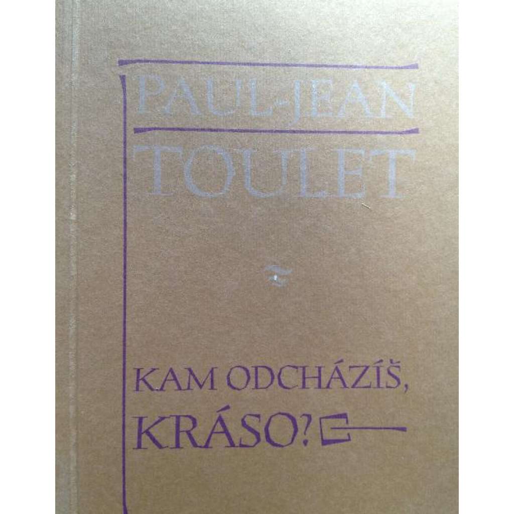 Kam odcházíš, kráso? (edice: Želetavka) [poezie; překlad, podpis a věnování Ivan Slavík]